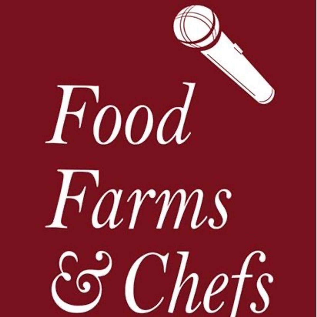 White text on red background reads, "Food Farms & Chefs"